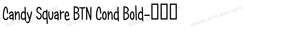 Candy Square BTN Cond Bold字体转换